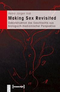 Making Sex Revisited - Heinz-Jürgen Voß - kostenlos E-Book