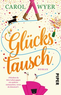 Glückstausch - Carol Wyer - E-Book
