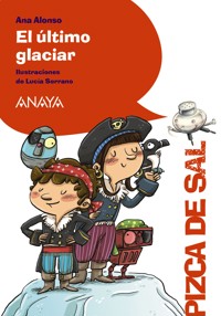 El último glaciar - Ana Alonso - E-Book
