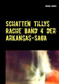 Schatten Tillys Rache - Michael Giersch - E-Book