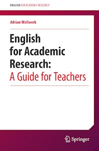 English for Academic Research:  A Guide for Teachers - Adrian Wallwork - E-Book