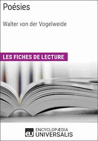 Poésies de Walter von der Vogelweide - Encyclopaedia Universalis - E-Book