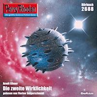 Perry Rhodan 2688: Die zweite Wirklichkeit - Arndt Ellmer - Hörbuch
