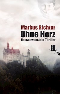 Ohne Herz - Markus Richter - E-Book