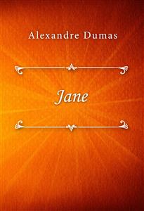Jane - Dumas Alexandre - E-Book