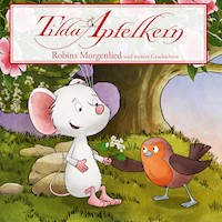 Tilda Apfelkern - Folgen 19 - 26: Robins Morgenlied -  - Hörbuch