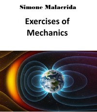 Exercises of Mechanics - Simone Malacrida - E-Book