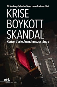 Krise - Boykott - Skandal - Elfi Vomberg - E-Book