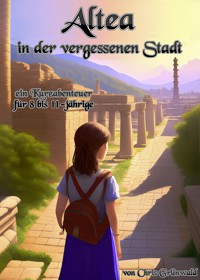 Altea in der vergessenen Stadt - Chris Grünwald - E-Book