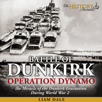 Battle of Dunkirk: Operation Dynamo - Liam Dale - Hörbuch
