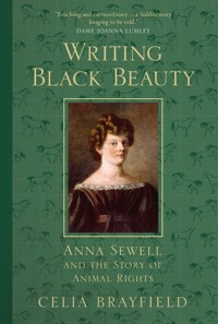 Writing Black Beauty - Celia Brayfield - E-Book
