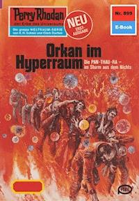 Perry Rhodan 899: Orkan im Hyperraum - William Voltz - E-Book