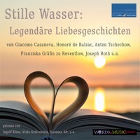 Stille Wasser: Legendäre Liebesgeschichten - Giacomo Casanova - Hörbuch