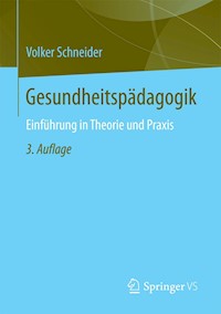 Gesundheitspädagogik - Volker Schneider - E-Book