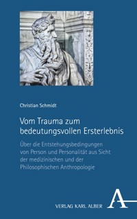 Vom Trauma zum bedeutungsvollen Ersterlebnis - Christian Schmidt - E-Book