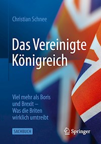 Das Vereinigte Königreich - Christian Schnee - E-Book