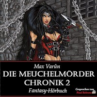 Die Meuchelmörder Chronik 2 - Max Varûn - Hörbuch