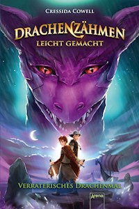 Drachenzähmen leicht gemacht (11). Verräterisches Drachenmal - Cressida Cowell - E-Book