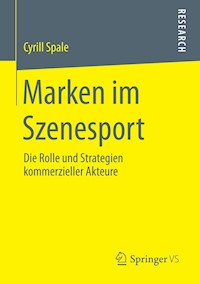 Marken im Szenesport - Cyrill Spale - E-Book