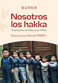 Nosotros los hakka - Patricia Castro Obando - E-Book