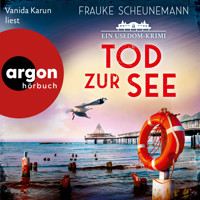 Tod zur See - Ein Usedom-Krimi - Mai und Lorenz ermitteln auf Usedom, Band 3 (Ungekürzte Lesung) - Frauke Scheunemann - Hörbuch