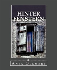 Hinter Fenstern - Anja Ollmert - E-Book
