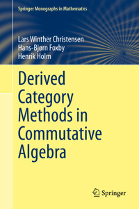 Derived Category Methods in Commutative Algebra - Lars Winther Christensen - E-Book