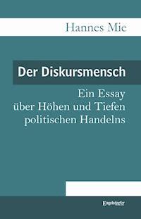 Der Diskursmensch - Hannes Mie - E-Book