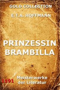 Prinzessin Brambilla - E.T.A. Hoffmann - E-Book