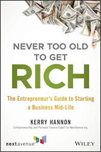 Never Too Old to Get Rich - Kerry E. Hannon - E-Book