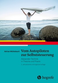 Vom Autopiloten zur Selbststeuerung - Adrian Mühlebach - E-Book