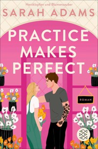 Practice Makes Perfect - Sarah Adams - E-Book