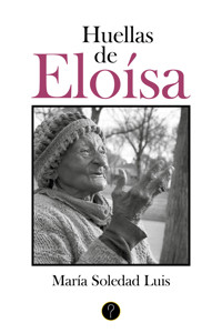 Huellas de Eloísa - María Soledad Luis - E-Book