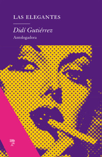 Las Elegantes - Didí Gutiérrez - E-Book