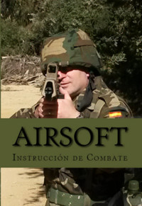 Airsoft: Instrucción De Combate - Ares Van Jaag - E-Book