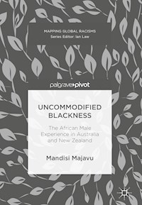 Uncommodified Blackness - Mandisi Majavu - E-Book