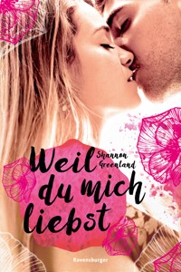 Weil du mich liebst - Shannon Greenland - E-Book