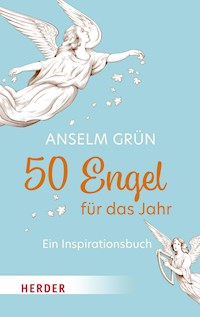 50 Engel für das Jahr - Anselm Grün - E-Book