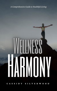 Wellness Harmony - Cassidy Silverwood - E-Book