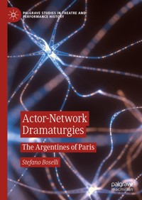 Actor-Network Dramaturgies - Stefano Boselli - E-Book