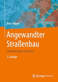 Angewandter Straßenbau - Marc Kappel - E-Book