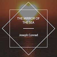 The Mirror of the Sea - Joseph Conrad - Hörbuch