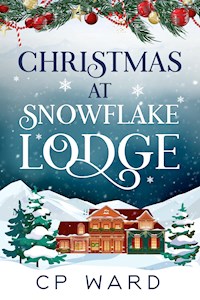 Christmas at Snowflake Lodge - CP Ward - E-Book