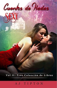 Cuentos de Hadas Sexy II - AJ Tipton - E-Book