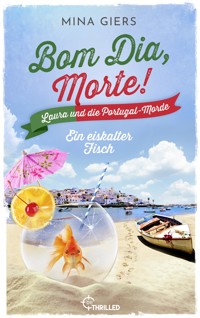 Bom Dia, Morte! - Ein eiskalter Fisch - Mina Giers - E-Book