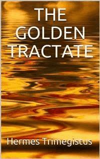 The Golden Tractate - Hermes Trimegistus - E-Book