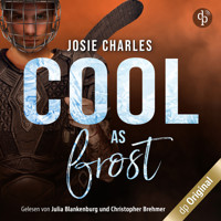 Cool as frost - Die Moore-Brothers-Dilogie, Band 2 (Ungekürzt) - Josie Charles - Hörbuch