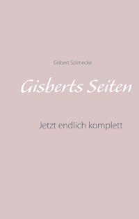 Gisberts Seiten - Gisbert Solmecke - E-Book