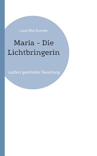 Maria - Die Lichtbringerin - Laiza Rita Kuonen - E-Book