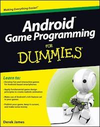 Android Game Programming For Dummies - Derek James - E-Book